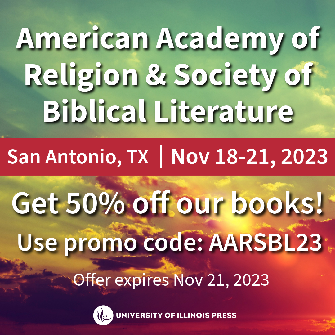 AAR & SBL 2023 Virtual Exhibit Illinois Press Blog