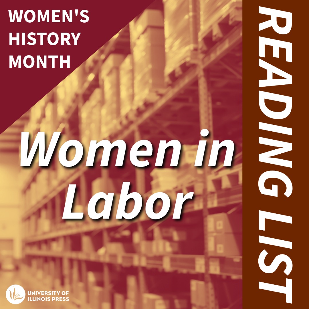2026 Women's History Month Reading List: Women in Labor - Illinois ...