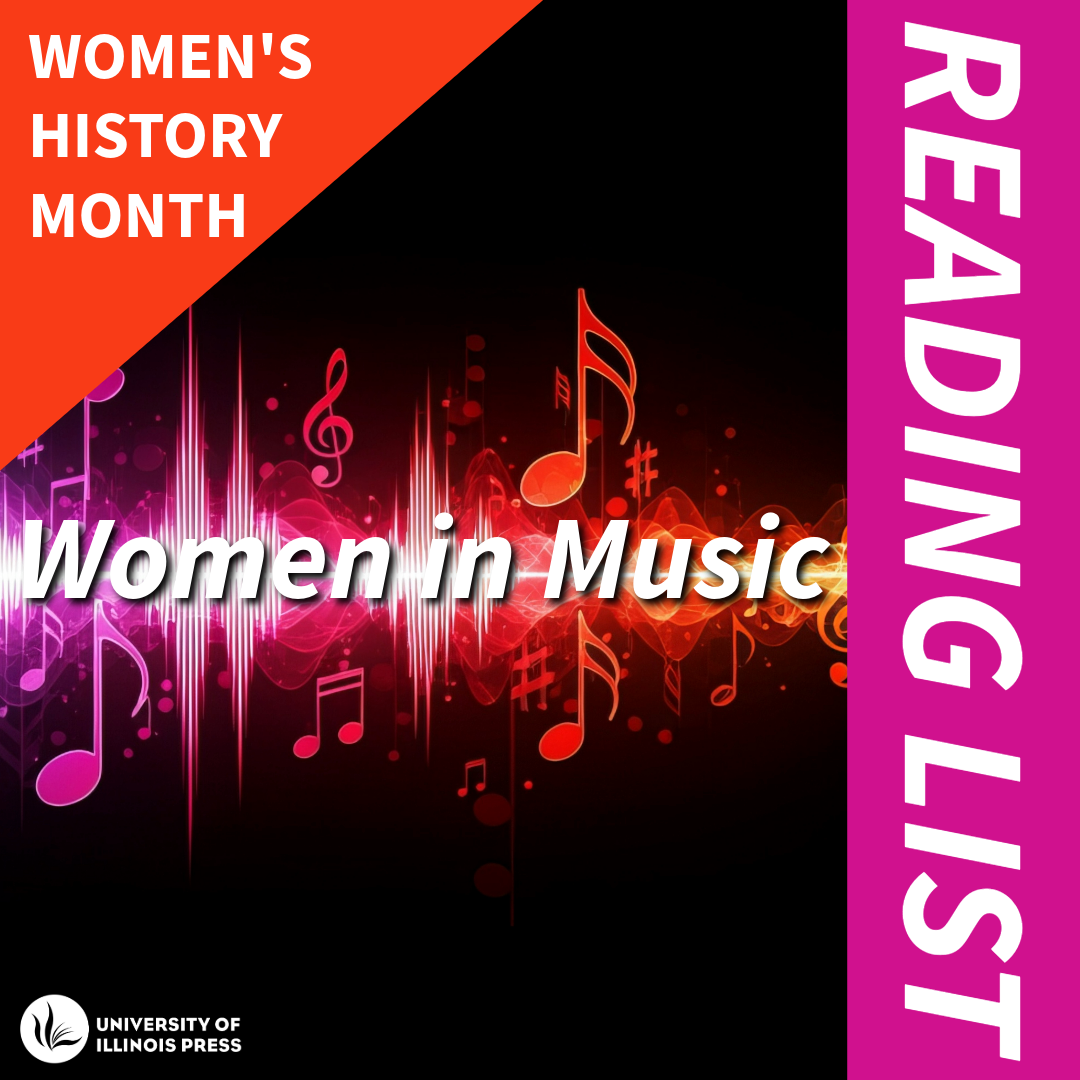 2026 Women's History Month Reading List: Women in Music - Illinois ...