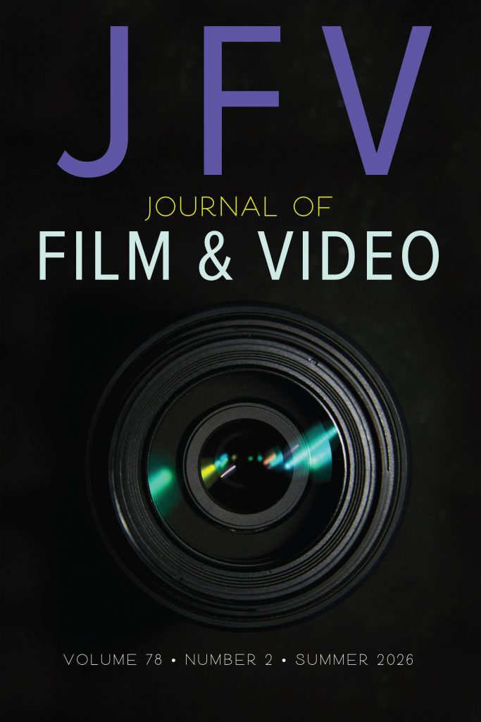 Cover of Journal of Film and Video, Volume 78, No. 2, Summer 2026
Purple letters spelling out "JFV" and full journal title in green and white text on a black background with close-up photo of a camera lens.