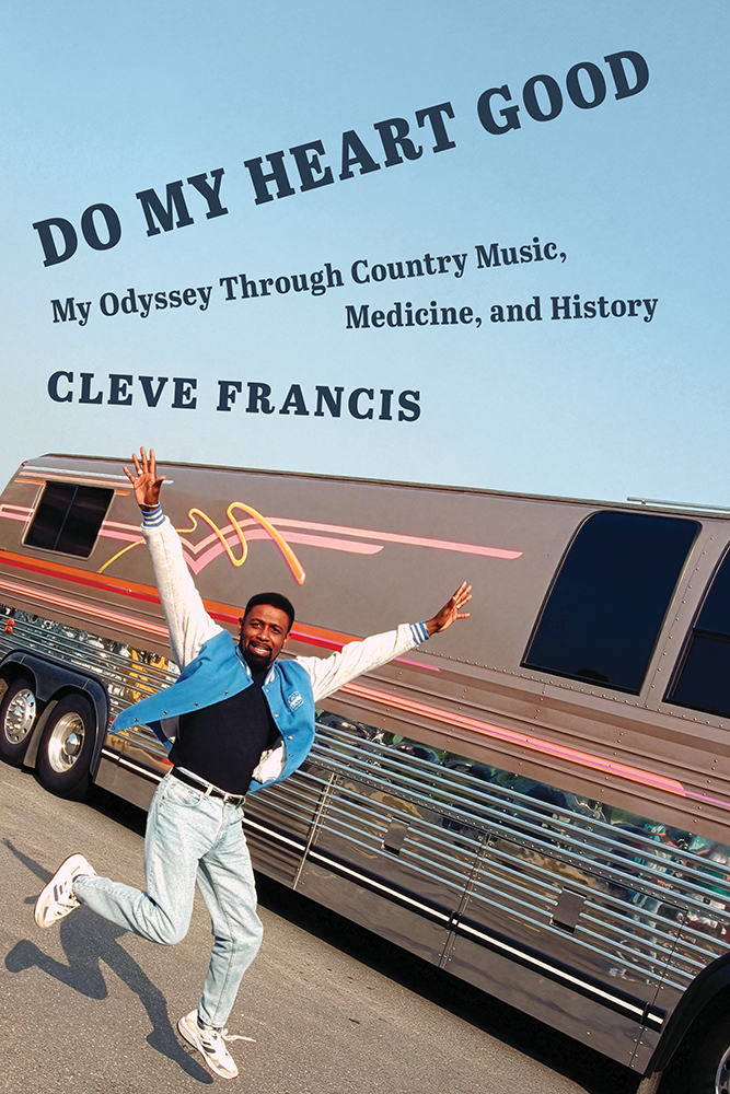 Do My Heart Good My Odyssey Through Country Music, Medicine, and HistoryCo-published with Country Music Foundation Press Author: Cleve Francis