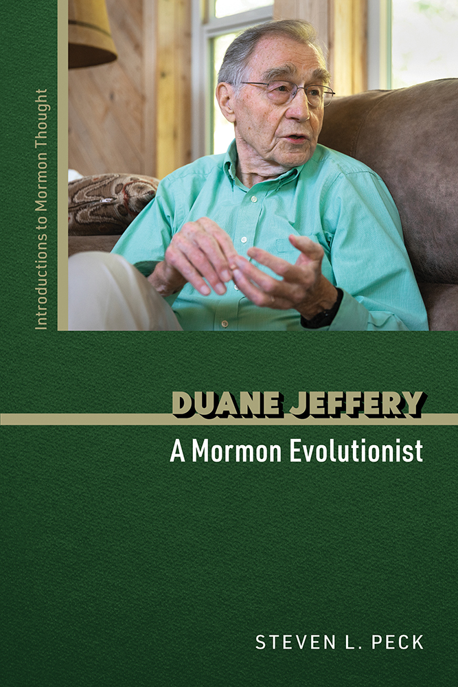 Duane Jeffery
A Mormon Evolutionist
Author: Steven L. Peck